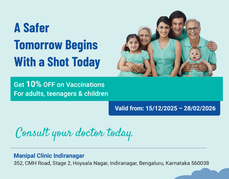 Vaccinations at Manipal Clinics Indiranagar