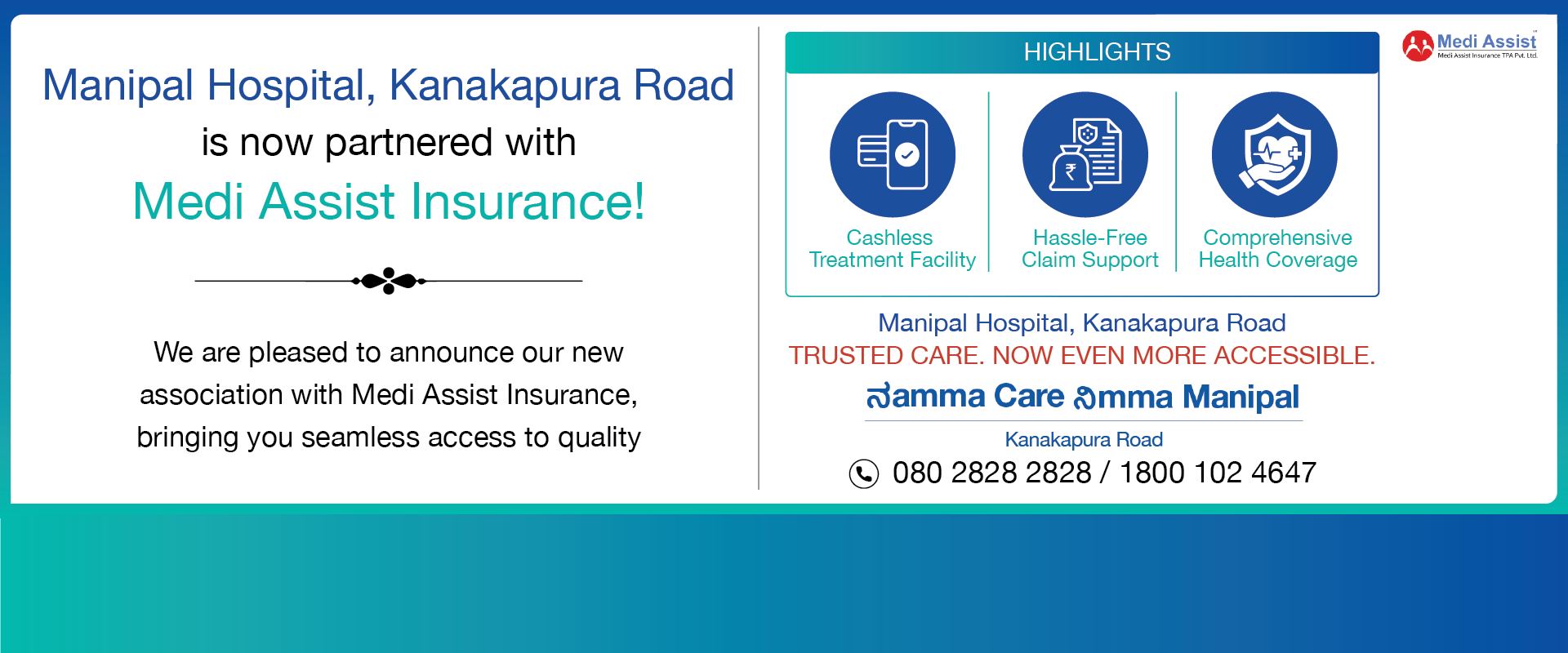 Manipal Hospital, Kanakapura Roas is now partnered with Medi Assist Insurance