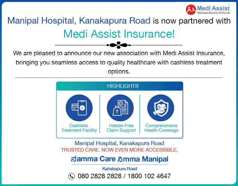 Manipal Hospital, Kanakapura Roas is now partnered with Medi Assist Insurance