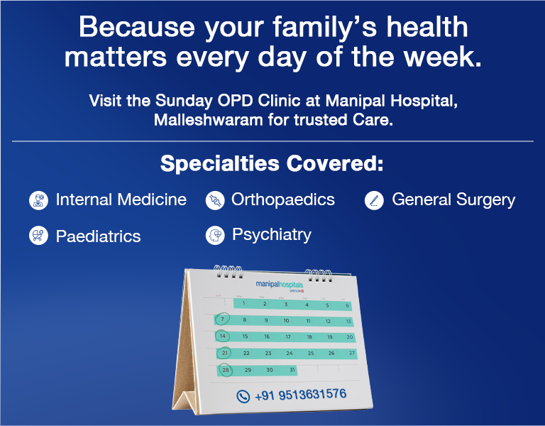 Sunday OPD at Manipal Hospital Malleshwaram – Expert multispecialty care with minimal wait times and flexible appointments