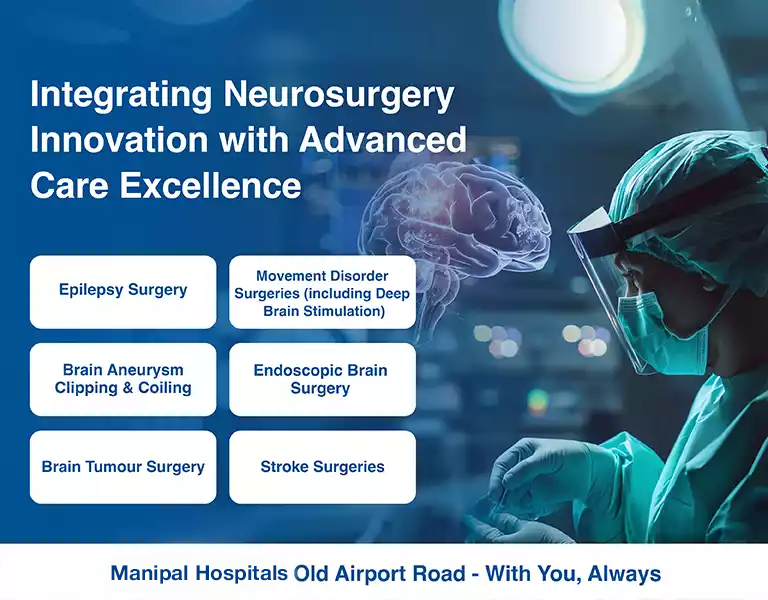 Neurosurgery | Manipal Hospitals Old Airport Road