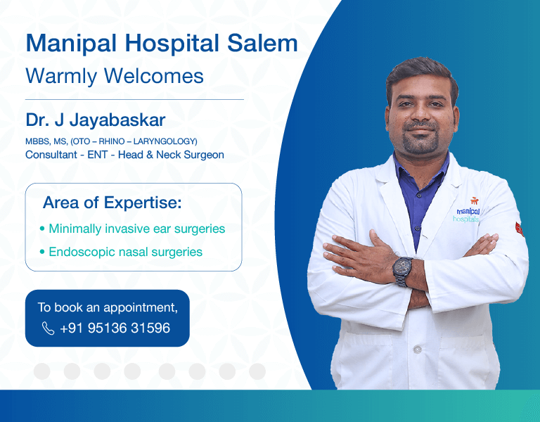 ENT Surgeon in Salem | Dr. Jayabaskar J - Manipal Hospitals