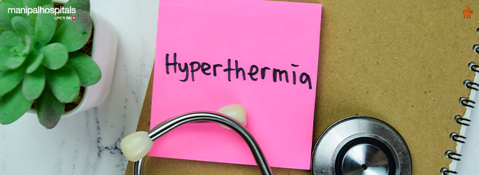 Hyperthermia Symptoms: Causes, Signs, and Prevention of Excessive Body Heat