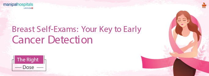 Breast Self-Exams: Your Key to Early Cancer Detection