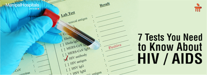 7 Tests You Need To Know About HIV AIDS - Manipal blog