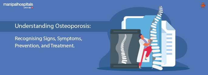 Osteoporosis: Signs, Symptoms and Risk Factors