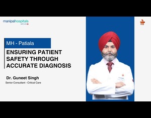 Accurate Diagnosis for Patient Safety| Dr. Guneet Singh | MHP