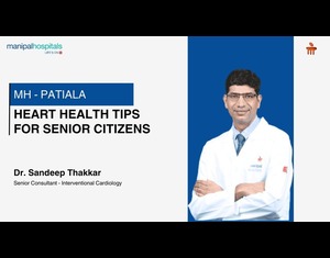 Heart Health Tips for Senior Citizens | Dr. Sandeep Thakkar | MHP