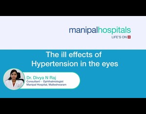 Impact of Hypertension on Eyes | DR. DIVYA N RAJ | Manipal Hospital Malleshwaram