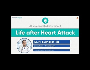 Life after Heart Attack | Dr. M. Sudhakar Rao | Manipal Hospital Sarjapur Road