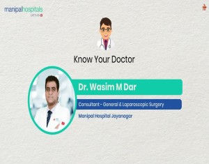 Know Your Doctor | Dr. Wasim M Dar | Manipal Hospital Jayanagar