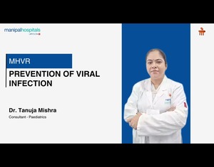 Prevention of Viral Infection I Dr. Tanuja Mishra I Manipal Hospital Varthur Road
