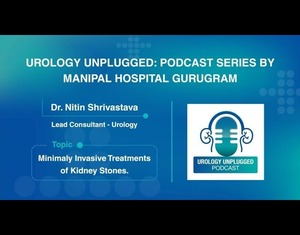Urology Unplugged Episode 1 | Manipal Hospital Gurugram