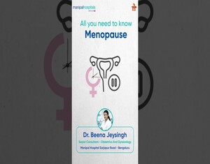 Menopause I Dr. Beena Jeysingh I Manipal Hospital Sarjapur Road