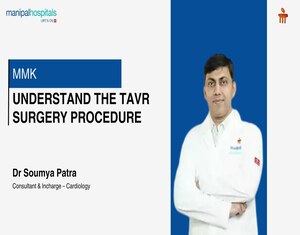 The TAVR Surgery Procedure | Dr Soumya Patra | MMK