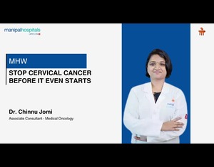 Stop cervical cancer before it even starts | Dr. Chinnu Jomi | Manipal Hospital Whitefield