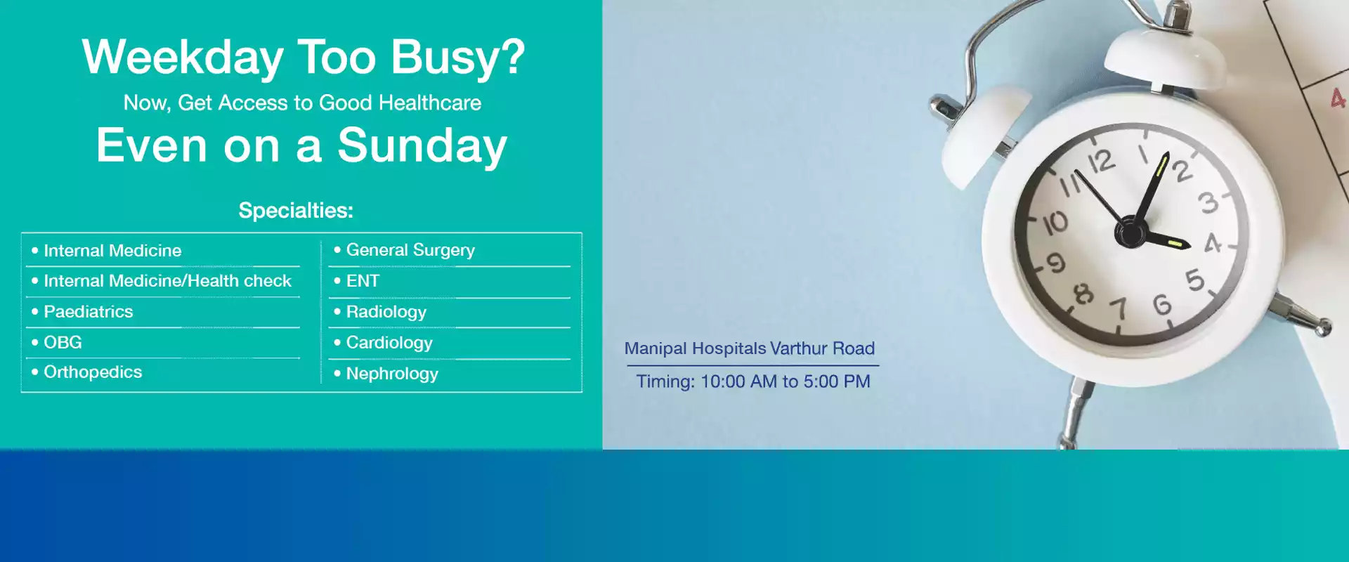 Sunday OPD services at Manipal Hospital Varthurroad