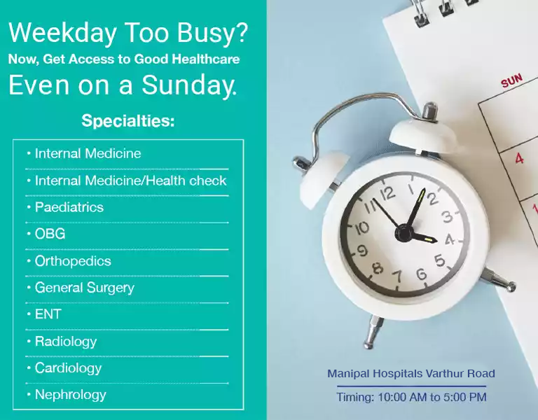 Sunday OPD services at Manipal Hospital Varthurroad