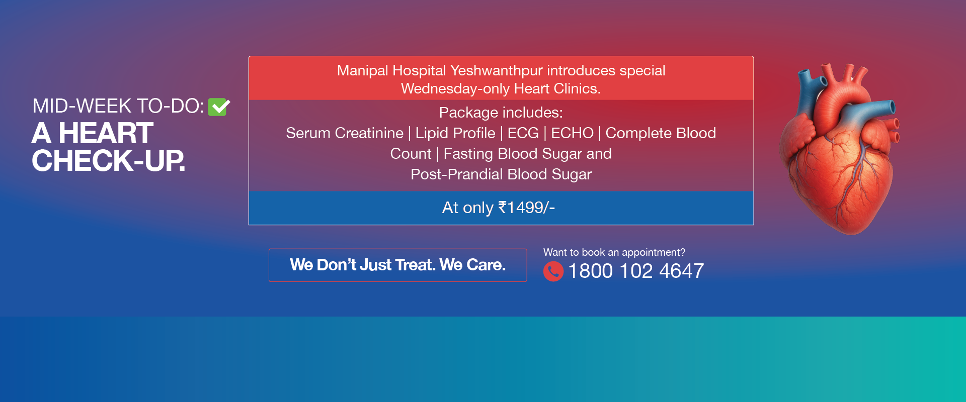 Mid-week heart check-up package at Manipal Hospital Yeshwanthpur including serum creatinine, lipid profile, ECG, ECHO, complete blood count, fasting and post-prandial blood sugar for ₹1499.